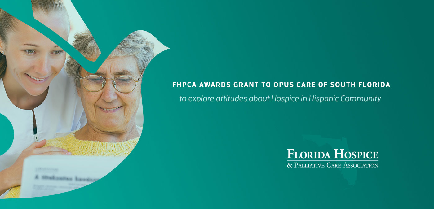 FHPCA Awards Grant to OpusCare of Florida to Explore Attitudes about Hospice in Hispanic Community