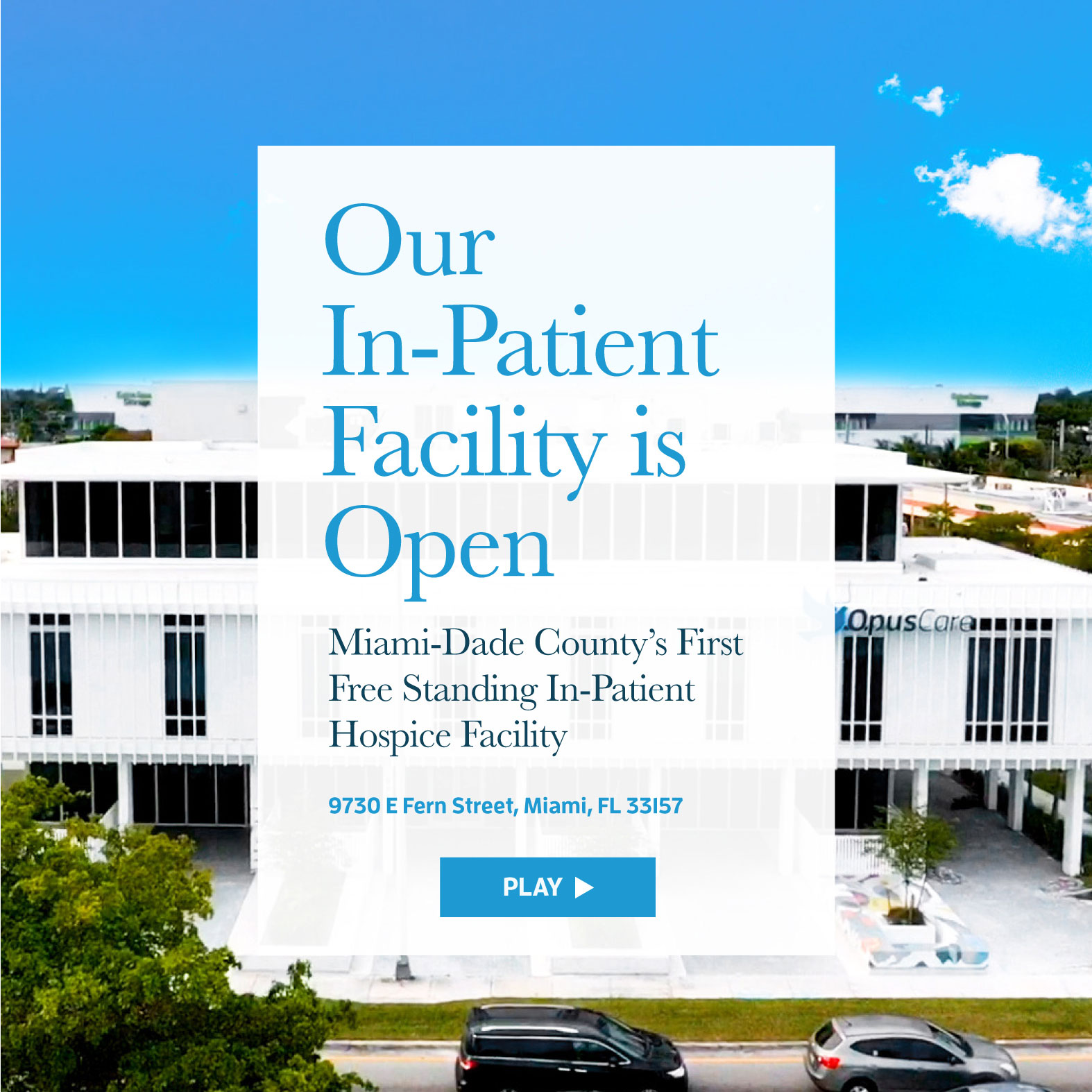 Our In-Patient Facility is Open. Miami-Date County's First Free Standing In-Patient Hospicy Facility 9730 E Fern Street, Miami FL 33157